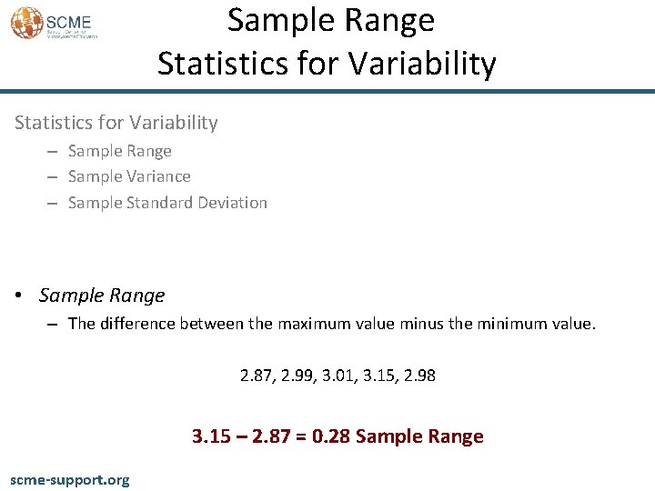  Sample Range Statistics for Variability – Sample Range – Sample Variance – Sample