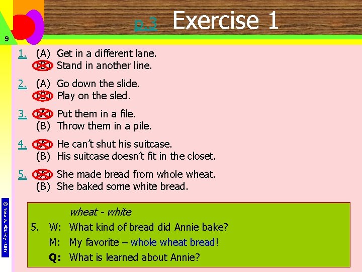 p. 3 Exercise 1 9 1. (A) Get in a different lane. (B) Stand