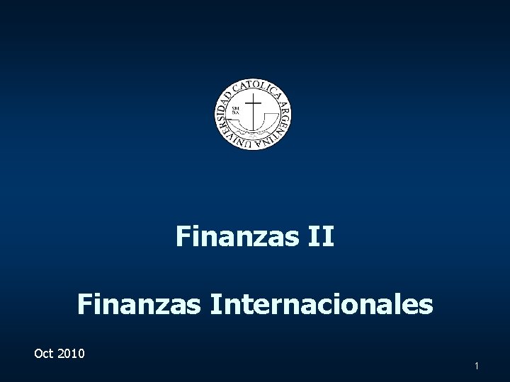 Finanzas II Finanzas Internacionales Oct 2010 1 