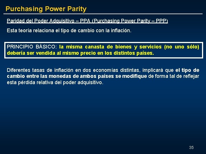 Purchasing Power Parity Paridad del Poder Adquisitivo – PPA (Purchasing Power Parity – PPP)