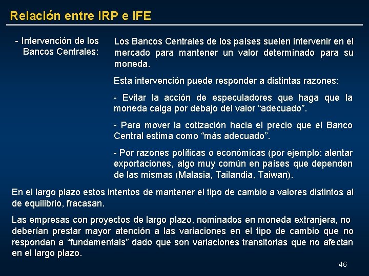 Relación entre IRP e IFE - Intervención de los Bancos Centrales: Los Bancos Centrales