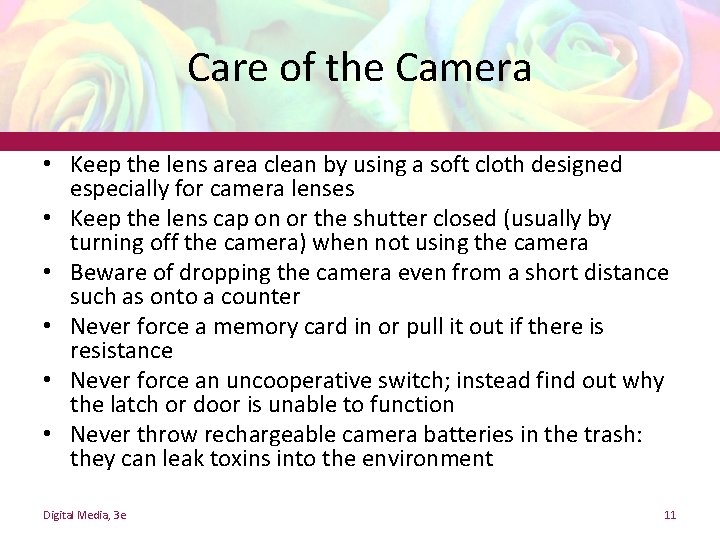 Care of the Camera • Keep the lens area clean by using a soft Care of the Camera • Keep the lens area clean by using a soft