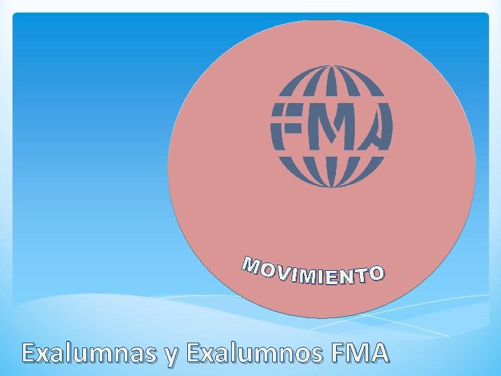 Exalumnas y Exalumnos FMA 