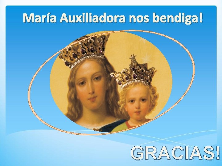 María Auxiliadora nos bendiga! GRACIAS! 