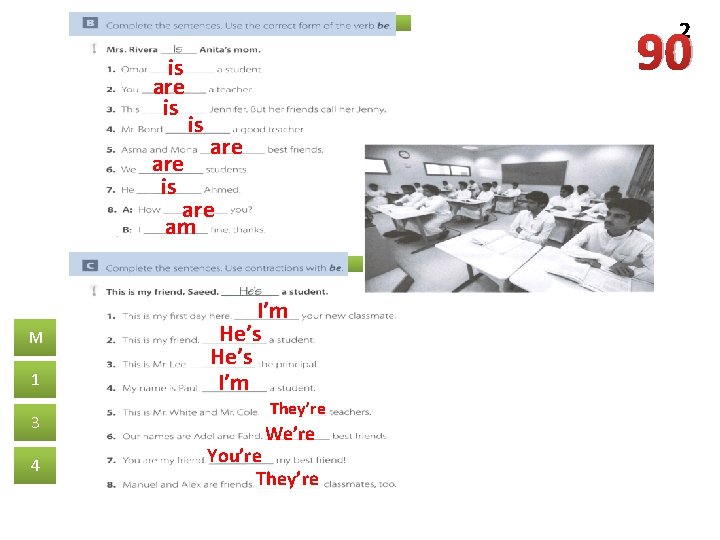 2 is are is 90 is are am M 1 3 4 I’m He’s 2 is are is 90 is are am M 1 3 4 I’m He’s