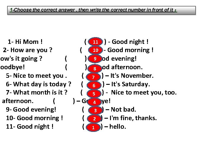 1 -Choose the correct answer , then write the correct number in front of 1 -Choose the correct answer , then write the correct number in front of