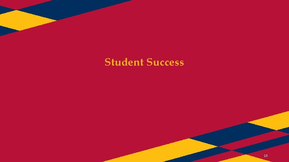 Student Success 19 