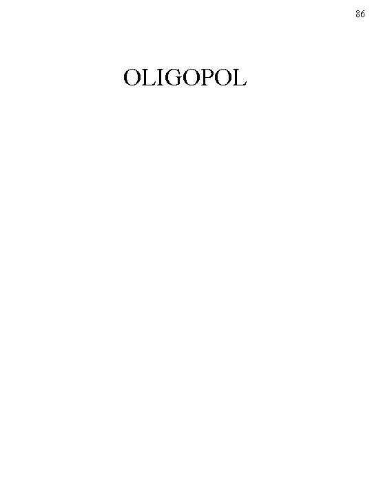 86 OLIGOPOL 