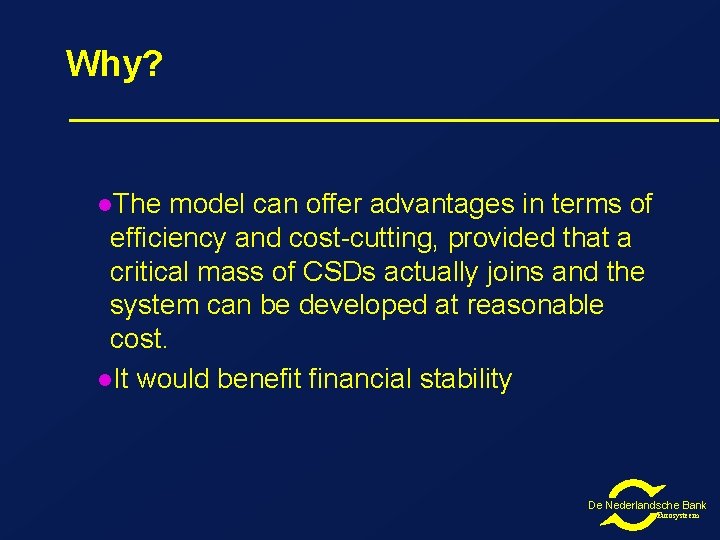 Why? l. The model can offer advantages in terms of efficiency and cost-cutting, provided Why? l. The model can offer advantages in terms of efficiency and cost-cutting, provided