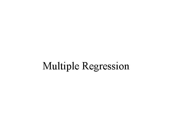 Multiple Regression 