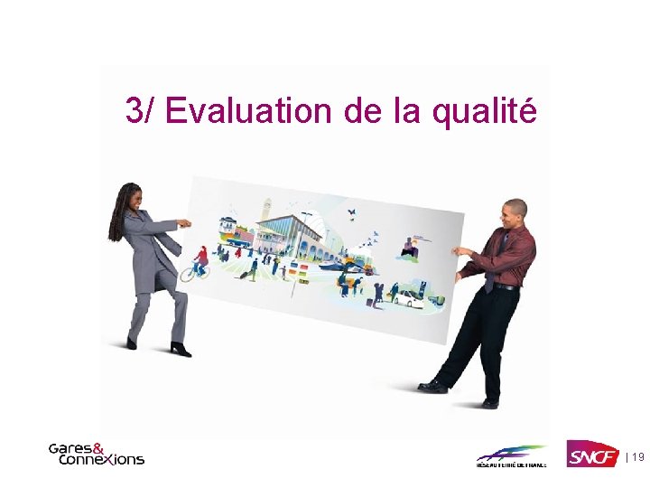 3/ Evaluation de la qualité | 19 