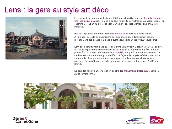 Lens : la gare au style art déco La gare de Lens a été