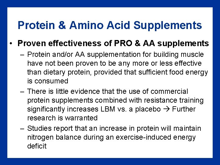 Protein & Amino Acid Supplements • Proven effectiveness of PRO & AA supplements –