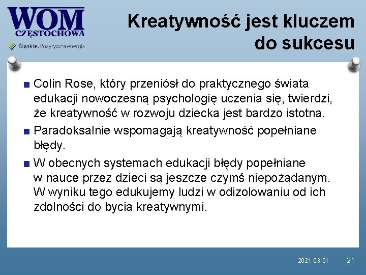 Kreatywność jest kluczem do sukcesu Colin Rose, który przeniósł do praktycznego świata edukacji nowoczesną Kreatywność jest kluczem do sukcesu Colin Rose, który przeniósł do praktycznego świata edukacji nowoczesną
