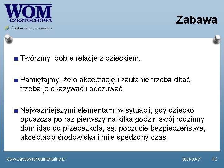 Zabawa Twórzmy dobre relacje z dzieckiem. Pamiętajmy, że o akceptację i zaufanie trzeba dbać,