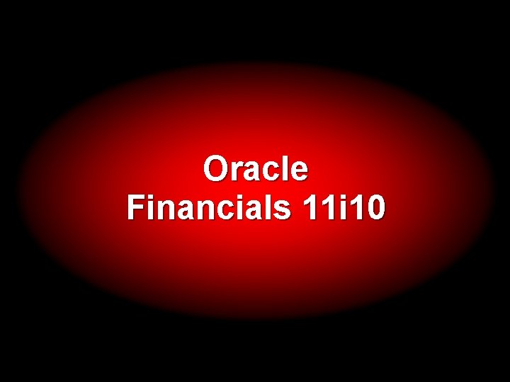 Oracle Financials 11 i 10 