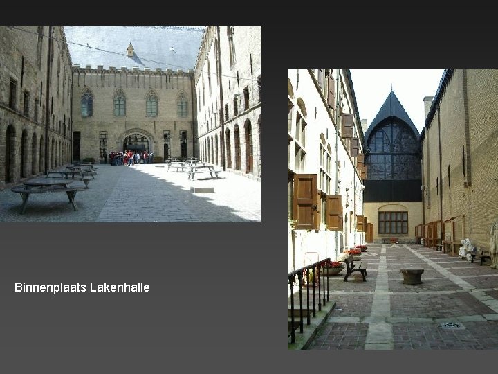 Binnenplaats Lakenhalle 