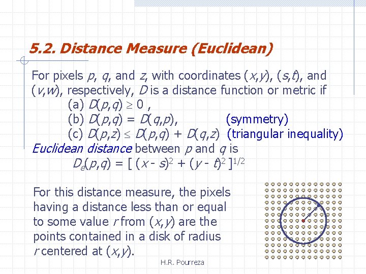 5. 2. Distance Measure (Euclidean) For pixels p, q, and z, with coordinates (x,