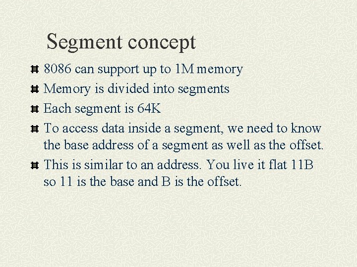 Segment concept 8086 can support up to 1 M memory Memory is divided into