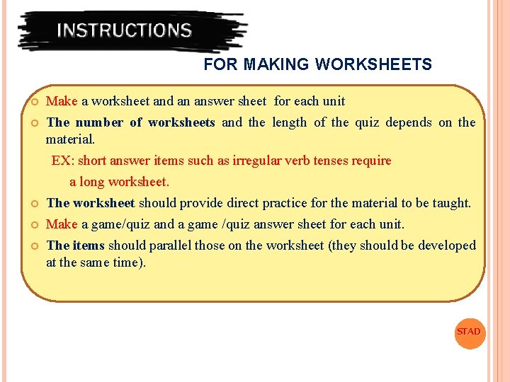 FOR MAKING WORKSHEETS Make a worksheet and an answer sheet for each unit The