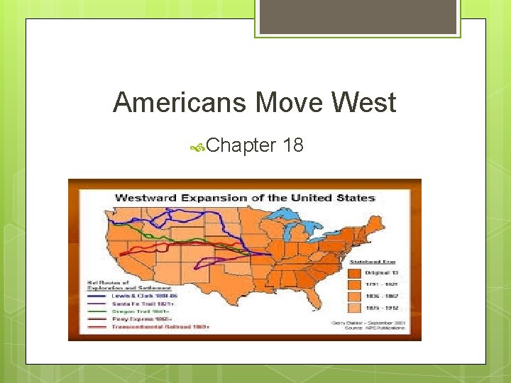 Americans Move West Chapter 18 