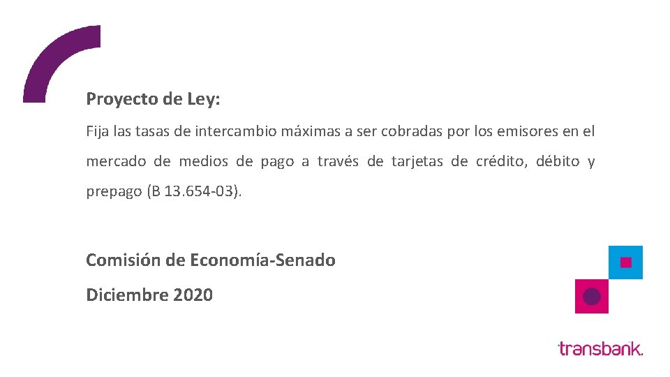 Twitter: Comunicados Proyecto de Ley: Fija las tasas de intercambio máximas a ser cobradas