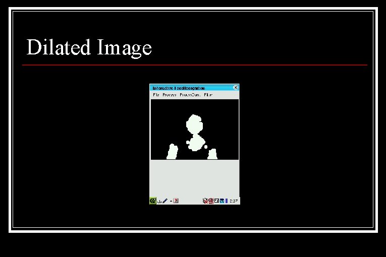 Dilated Image Dilated Image
