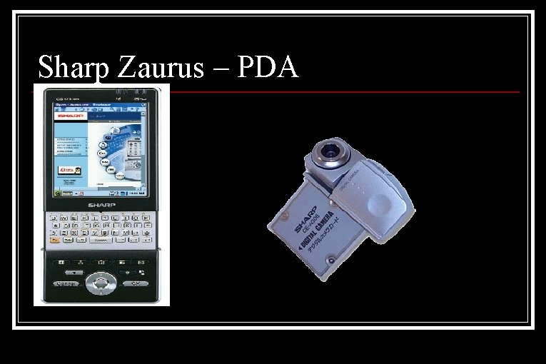 Sharp Zaurus – PDA Sharp Zaurus – PDA
