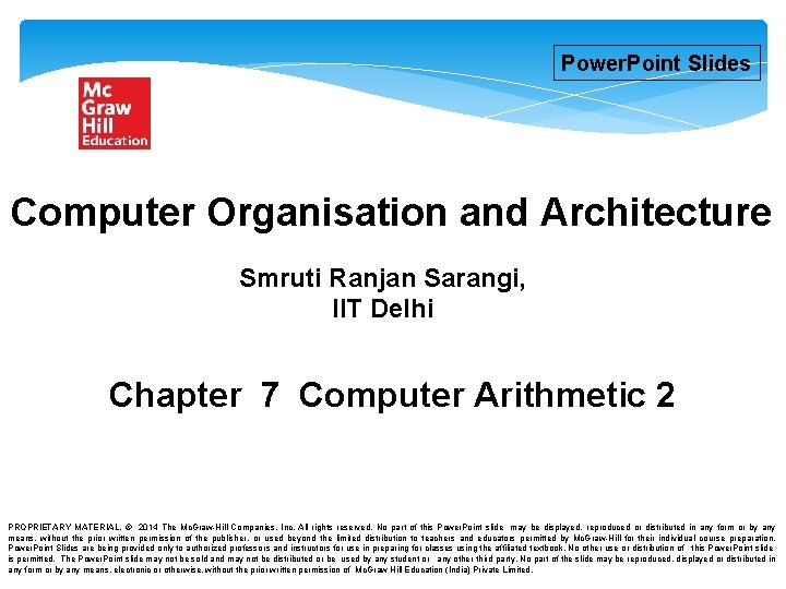 Power. Point Slides Computer Organisation and Architecture Smruti Ranjan Sarangi, IIT Delhi Chapter 7