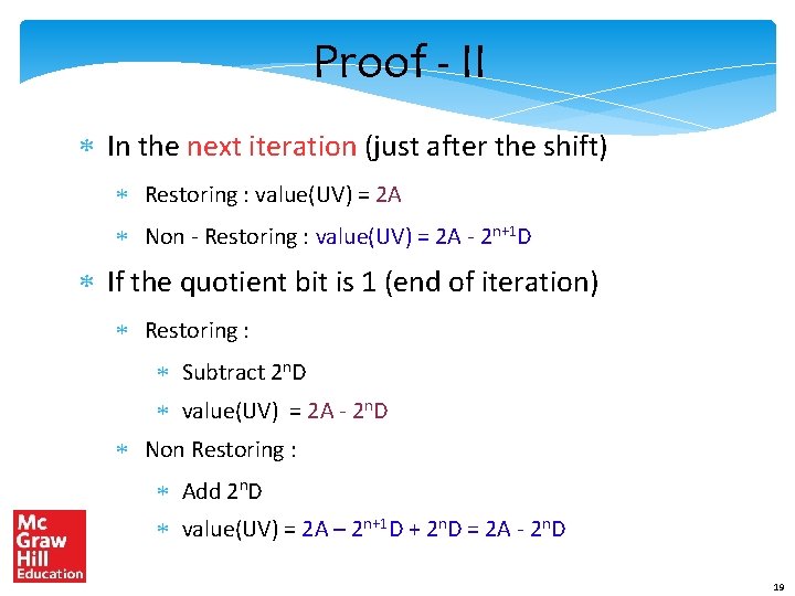 Proof - II * In the next iteration (just after the shift) * Restoring