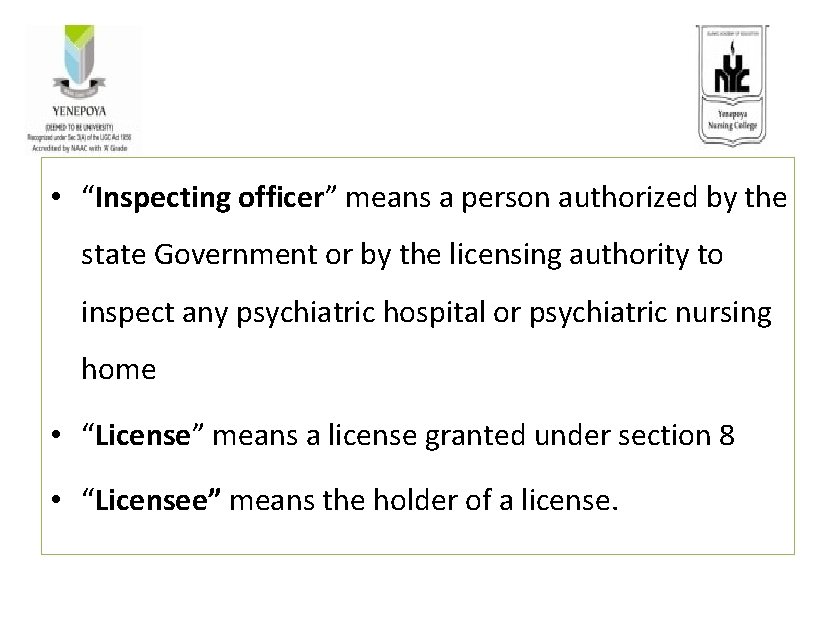  • “Inspecting officer” means a person authorized by the state Government or by