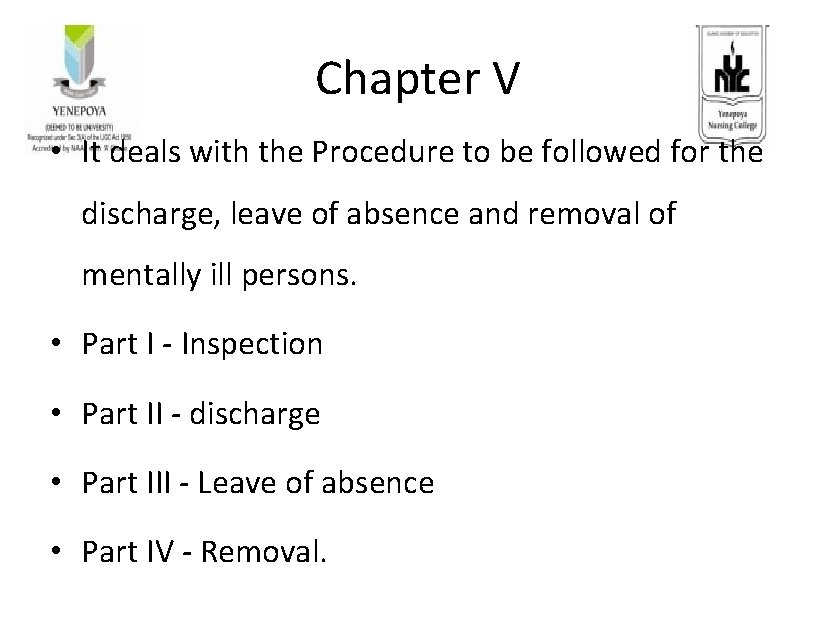 Chapter V • It deals with the Procedure to be followed for the discharge,