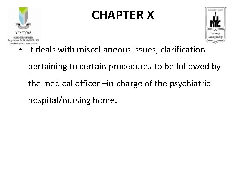 CHAPTER X • It deals with miscellaneous issues, clarification pertaining to certain procedures to