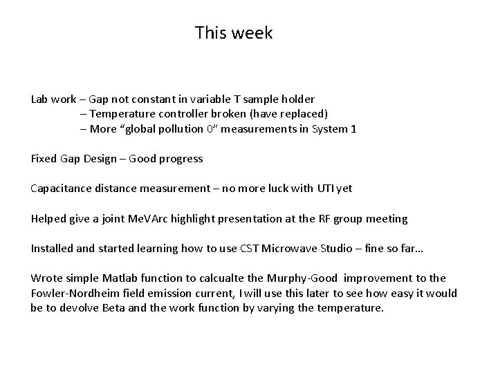 This week Lab work – Gap not constant in variable T sample holder –