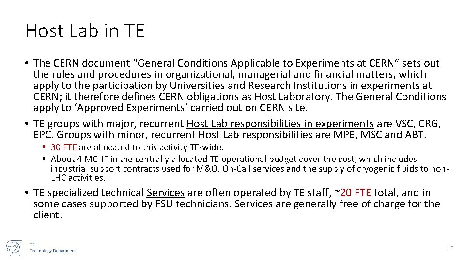 Host Lab in TE • The CERN document “General Conditions Applicable to Experiments at