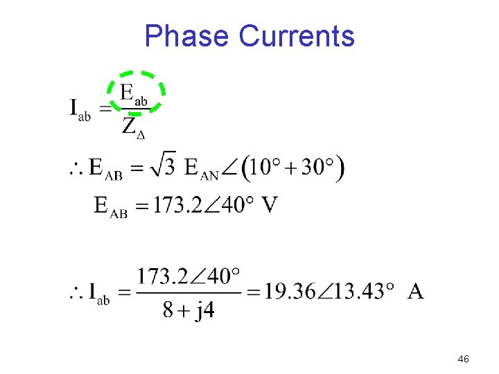 Phase Currents 46 