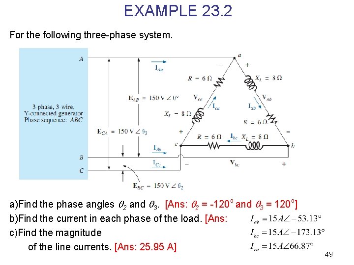 EXAMPLE 23. 2 For the following three-phase system. a)Find the phase angles 2 and