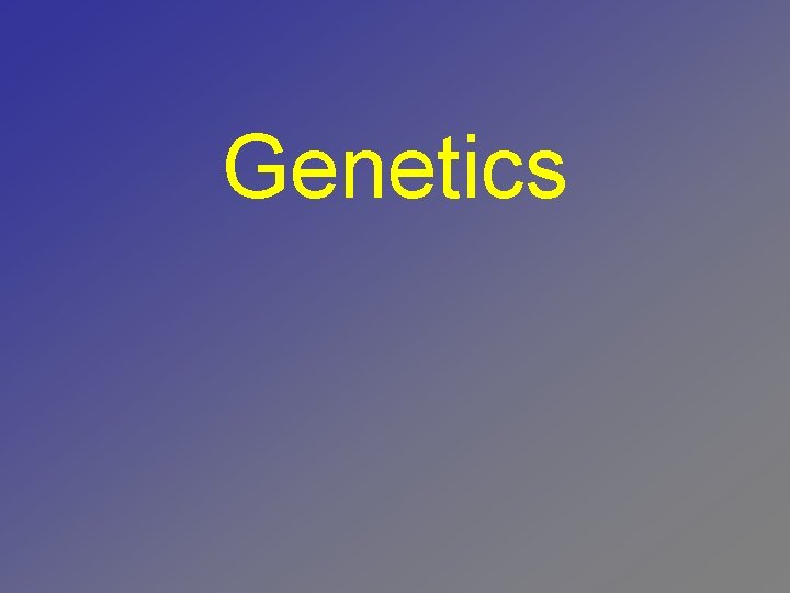 Genetics 