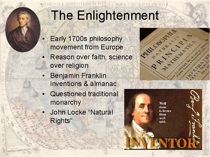 The Enlightenment • Early 1700 s philosophy movement from Europe • Reason over faith, The Enlightenment • Early 1700 s philosophy movement from Europe • Reason over faith,