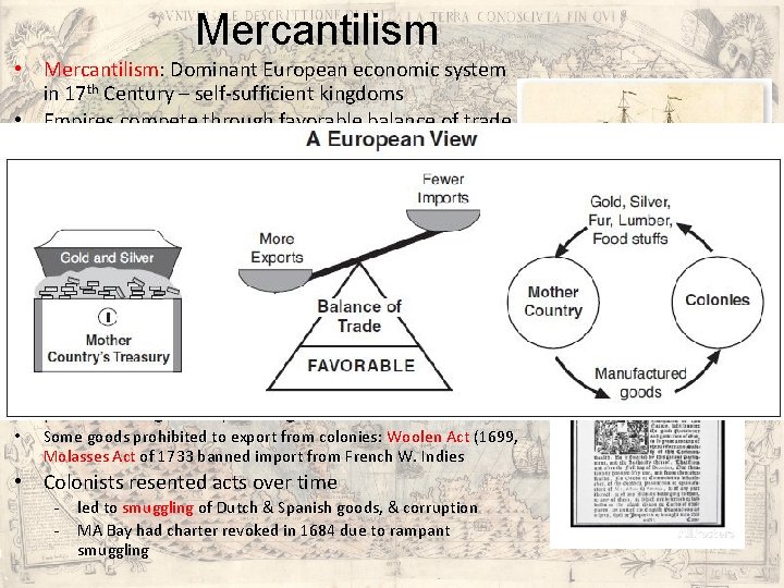 Mercantilism • Mercantilism: Dominant European economic system in 17 th Century – self-sufficient kingdoms Mercantilism • Mercantilism: Dominant European economic system in 17 th Century – self-sufficient kingdoms