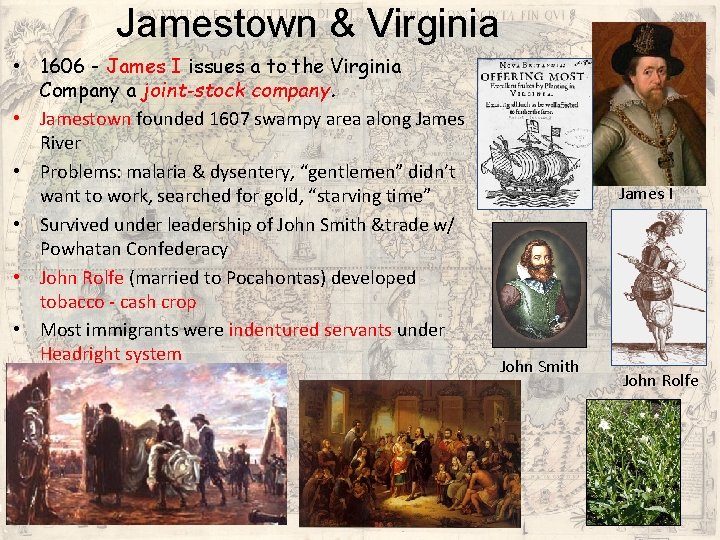Jamestown & Virginia • 1606 - James I issues a to the Virginia Company Jamestown & Virginia • 1606 - James I issues a to the Virginia Company