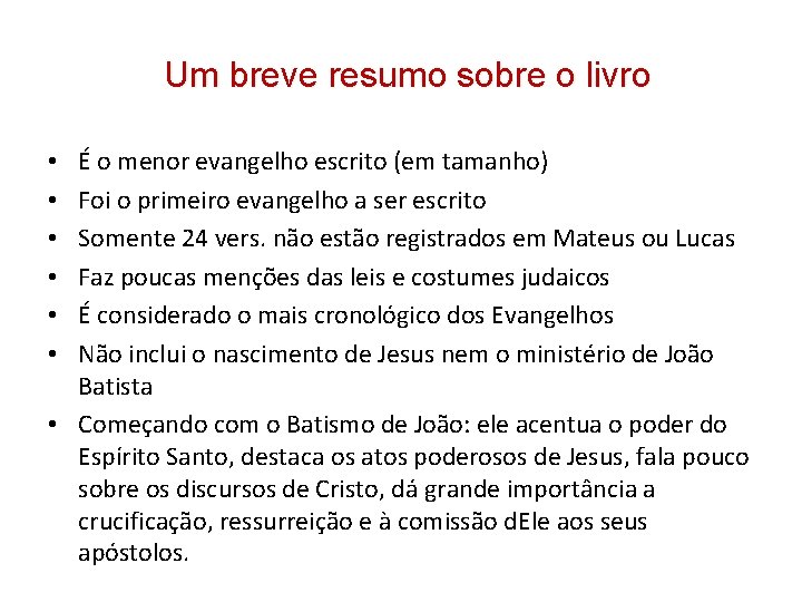 Um breve resumo sobre o livro É o menor evangelho escrito (em tamanho) Um breve resumo sobre o livro É o menor evangelho escrito (em tamanho)