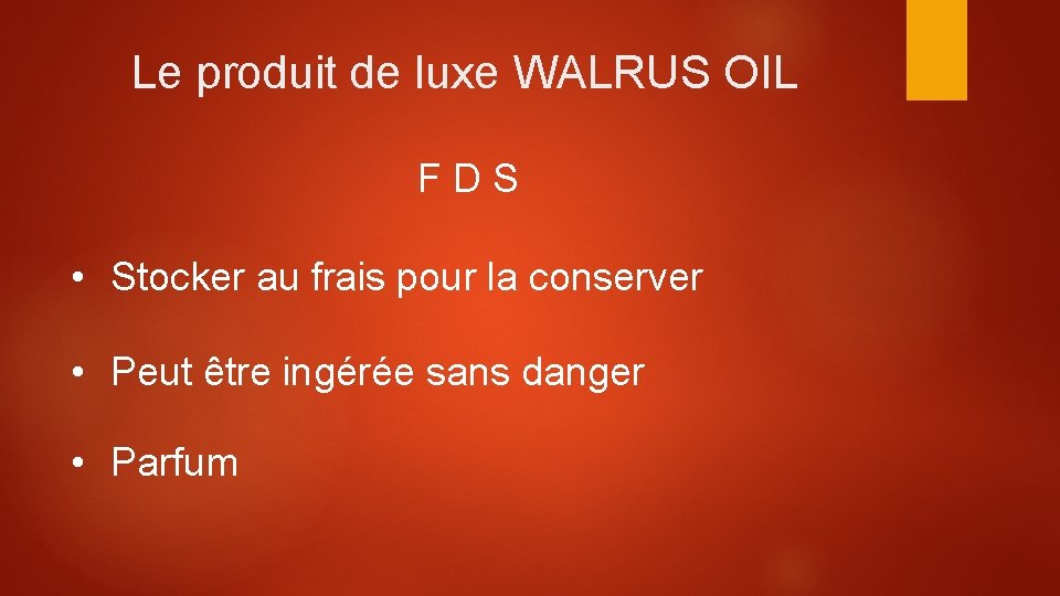 Le produit de luxe WALRUS OIL FDS • Stocker au frais pour la conserver