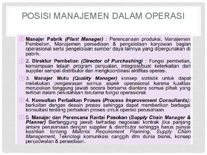 POSISI MANAJEMEN DALAM OPERASI 