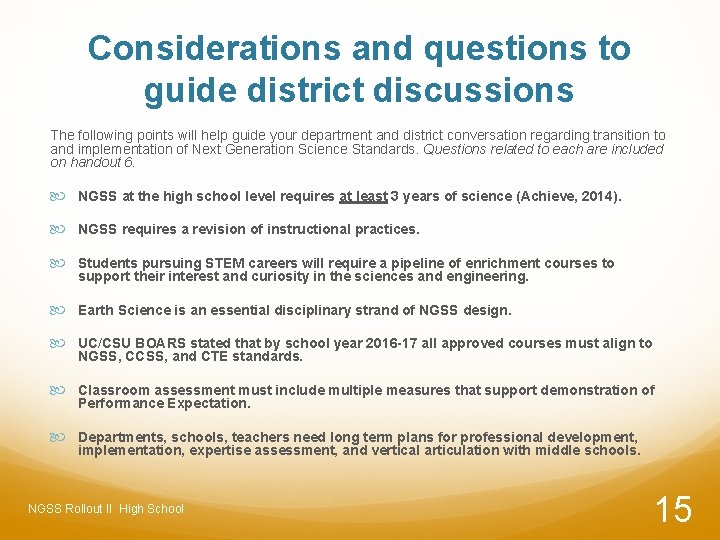 Considerations and questions to guide district discussions The following points will help guide your