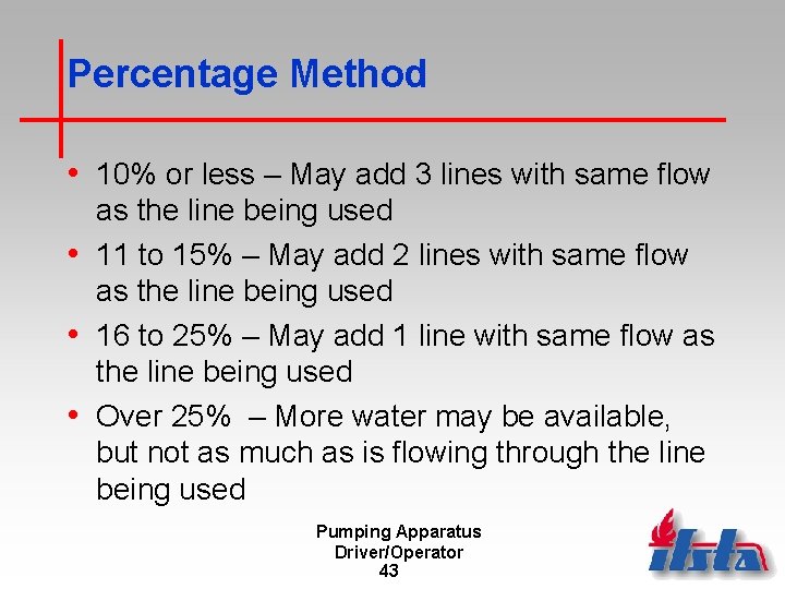 Percentage Method • 10% or less – May add 3 lines with same flow