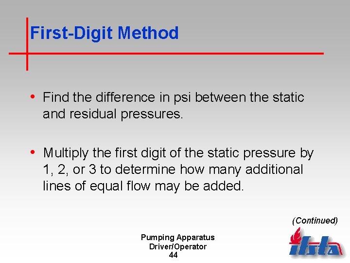 First-Digit Method • Find the difference in psi between the static and residual pressures.
