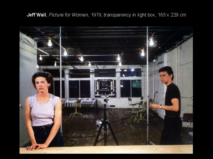 Jeff Wall, Picture for Women, 1979, transparency in light box, 163 x 229 cm