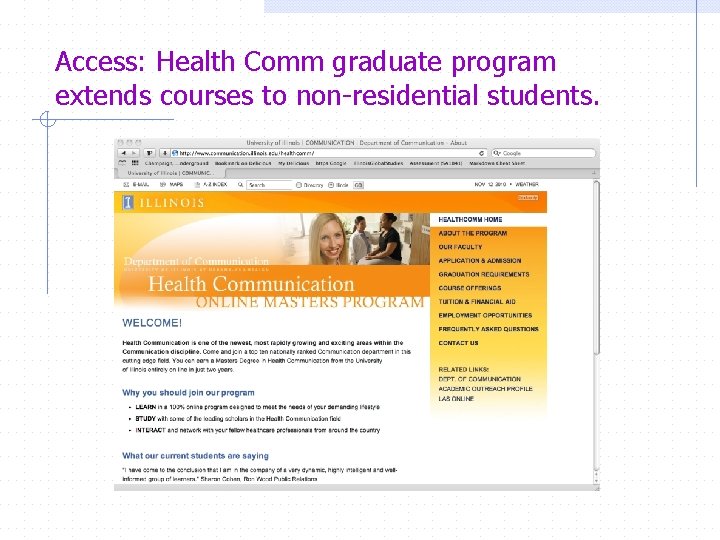 Access: Health Comm graduate program extends courses to non-residential students. 