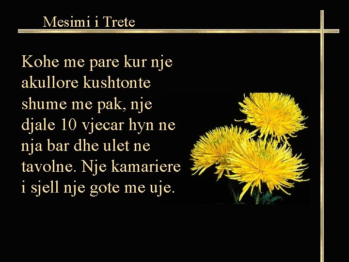 Mesimi i Trete Kohe me pare kur nje akullore kushtonte shume me pak, nje